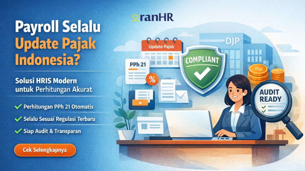 Payroll Selalu Update Pajak Indonesia? Ini Solusi HRIS Modern untuk Perhitungan Akurat